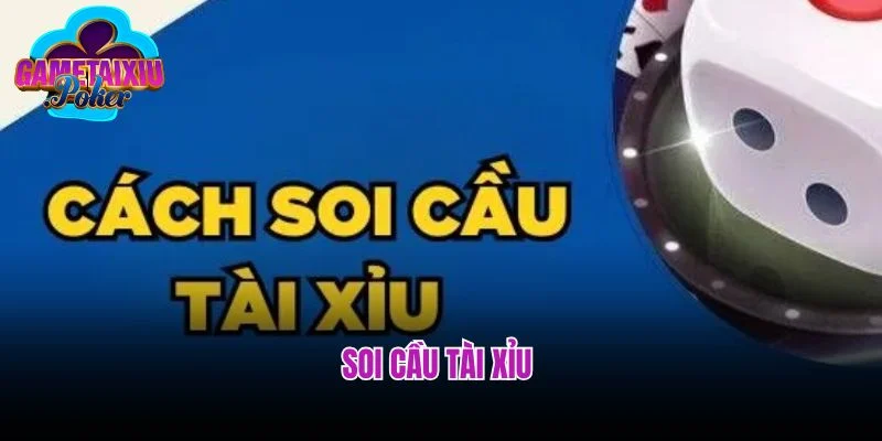 Chia Sẻ 5+ Phương Pháp Soi Cầu Tài Xỉu Hiệu Quả